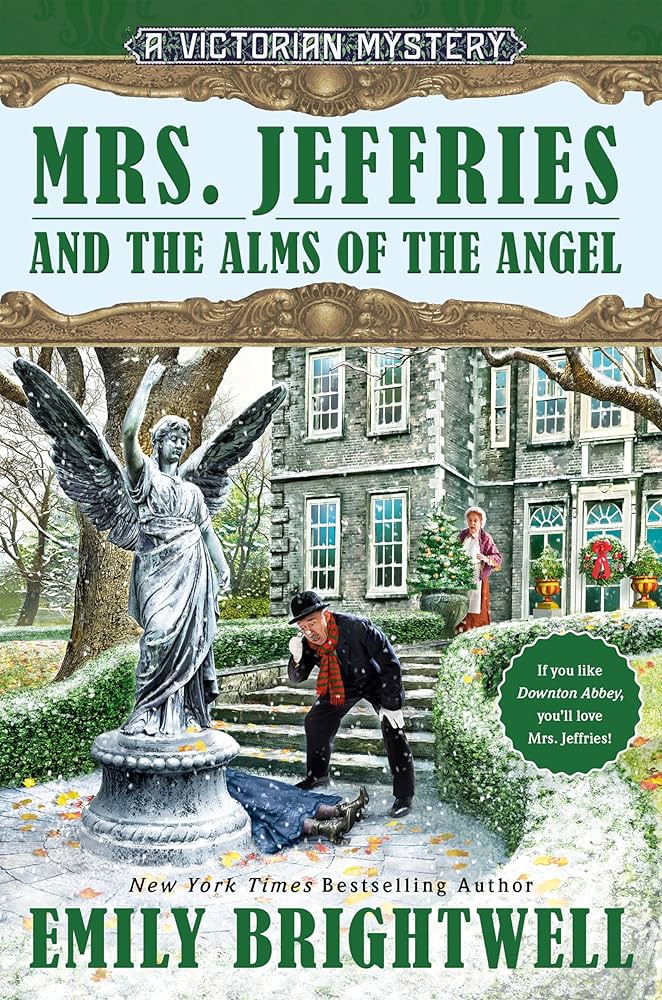 Mrs. Jeffries and the Alms of the Angel (A Victorian Mystery
